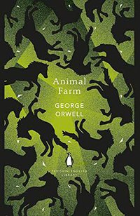 Animal Farm (Penguin Random House UK 2018)