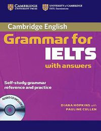 Cambridge Grammar for IELTS Student's Book with Answers and Audio CD (Cambridge Grammar for First Certificate, IELTS, PET) (劍橋大學出版社 2006)