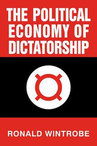 The Political Economy of Dictatorship (劍橋大學出版社 2000)