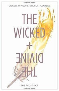 The Wicked + The Divine, Vol. 1: The Faust Act (IMAGE COMICS 2014)