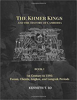 The Khmer Kings and the History of Cambodia
