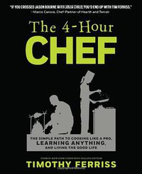 The 4-Hour Chef (New Harvest 2012)
