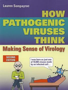 How Pathogenic Viruses Think 2e