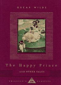 The Happy Prince and Other Tales (Everyman's Library 1995)