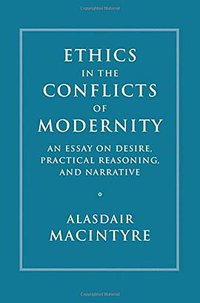 Ethics in the Conflicts of Modernity (劍橋大學出版社 2016)