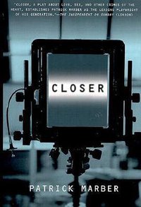 Closer (Atlantic Monthly Press 1999)