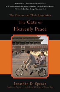 The Gate of Heavenly Peace: The Chinese and Their Revolution 1895-1980