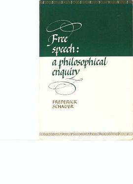 Free Speech: A Philosophical Enquiry