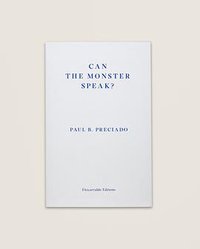 Can the Monster Speak? (Fitzcarraldo Editions)