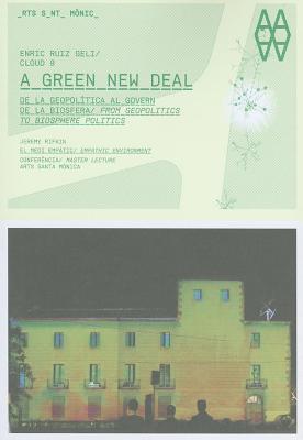 Cloud 9: A Green New Deal: From Geopolitics to Biosphere Politics