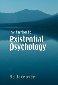 Invitation to Existential Psychology (2008)