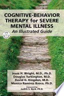 Cognitive-behavior Therapy for Severe Mental Illness