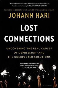 Lost Connections (Bloomsbury USA 2018)