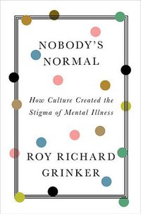 Nobody's Normal (W. W. Norton & Company 2021)