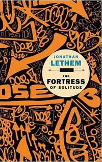 The Fortress of Solitude (Faber and Faber 2005)