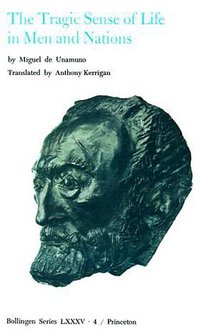 The Tragic Sense of Life in Men and Nations (Princeton University Press 1978)