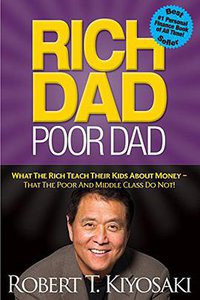 Rich Dad Poor Dad (Plata Publishing 2011)