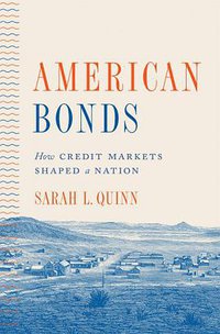 American Bonds (Princeton University Press 2019)