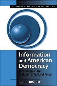 Information and American Democracy (劍橋大學出版社 2003)