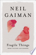 Fragile Things