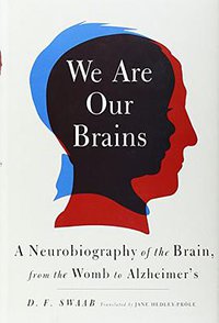 We Are Our Brains (Spiegel & Grau 2014)