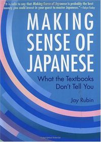 Making Sense of Japanese (Kodansha International 2002)