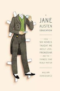 A Jane Austen Education (Penguin Press HC 2011)