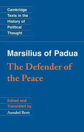 Marsilius of Padua: The Defender of the Peace
