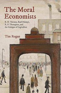 The Moral Economists (Princeton University Press 2019)