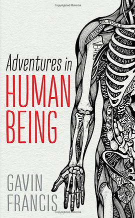 Adventures in Human Being