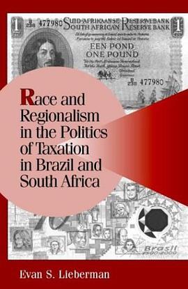 Race and Regionalism in the Politics of Taxation in Brazil and South Africa