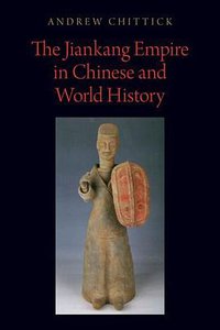 Jiankang Empire in Chinese and World History