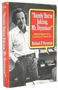 "Surely You're Joking, Mr. Feynman" (W. W. Norton 1985)