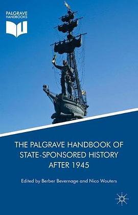 The Palgrave Handbook of State-Sponsored History After 1945