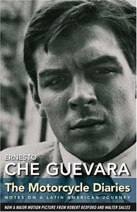 The Motorcycle Diaries (Ocean Press 2003)