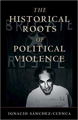 The Historical Roots of Political Violence