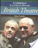 The Cambridge Illustrated History of British Theatre