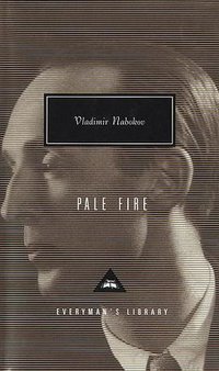Pale Fire (Everyman's Library (Knopf) 1992)