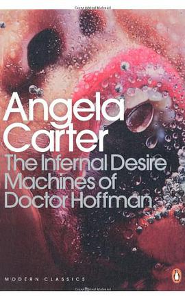 The Infernal Desire Machines of Doctor Hoffman. Angela Carter