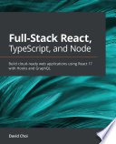 Full-Stack React, TypeScript, and Node