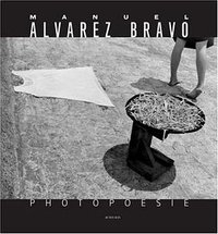 Manuel Alvarez Bravo