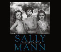 Sally Mann: Immediate Family (Aperture 2015)