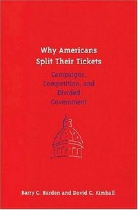 Why Americans Split Their Tickets