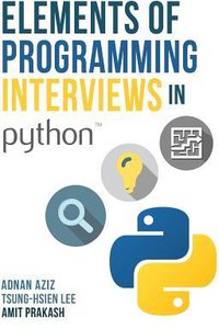 Elements of Programming Interviews in Python: The Insiders' Guide