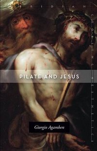 Pilate and Jesus (Meridian (Stanford University Press 2015)
