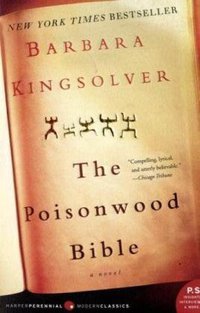 The Poisonwood Bible (Harper Perennial Modern Classics 2005)