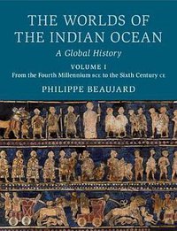 The Worlds of the Indian Ocean (劍橋大學出版社 2020)