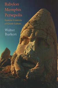 Babylon, Memphis, Persepolis (Harvard University Press 2007)