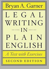 Legal Writing in Plain English, Second Edition (University Of Chicago Press 2013)