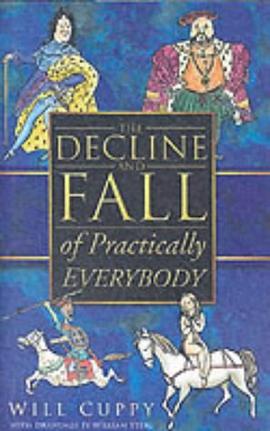 THE DECLINE AND FALL OF PRACTICALLY EVERYBODY.